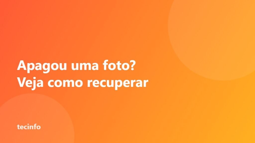 Como recuperar fotos apagadas do celular (Android e iPhone)