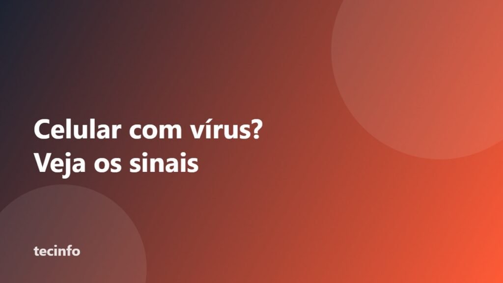 Como saber se o celular tem vírus e como remover